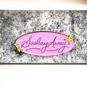 Sashay Away Enamel Pin​